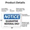Signmission Quarantine Material Only, 18 in W x Rectangle, Aluminum OS-2PACK-NS-A-1218-L-17937 - alternate 3